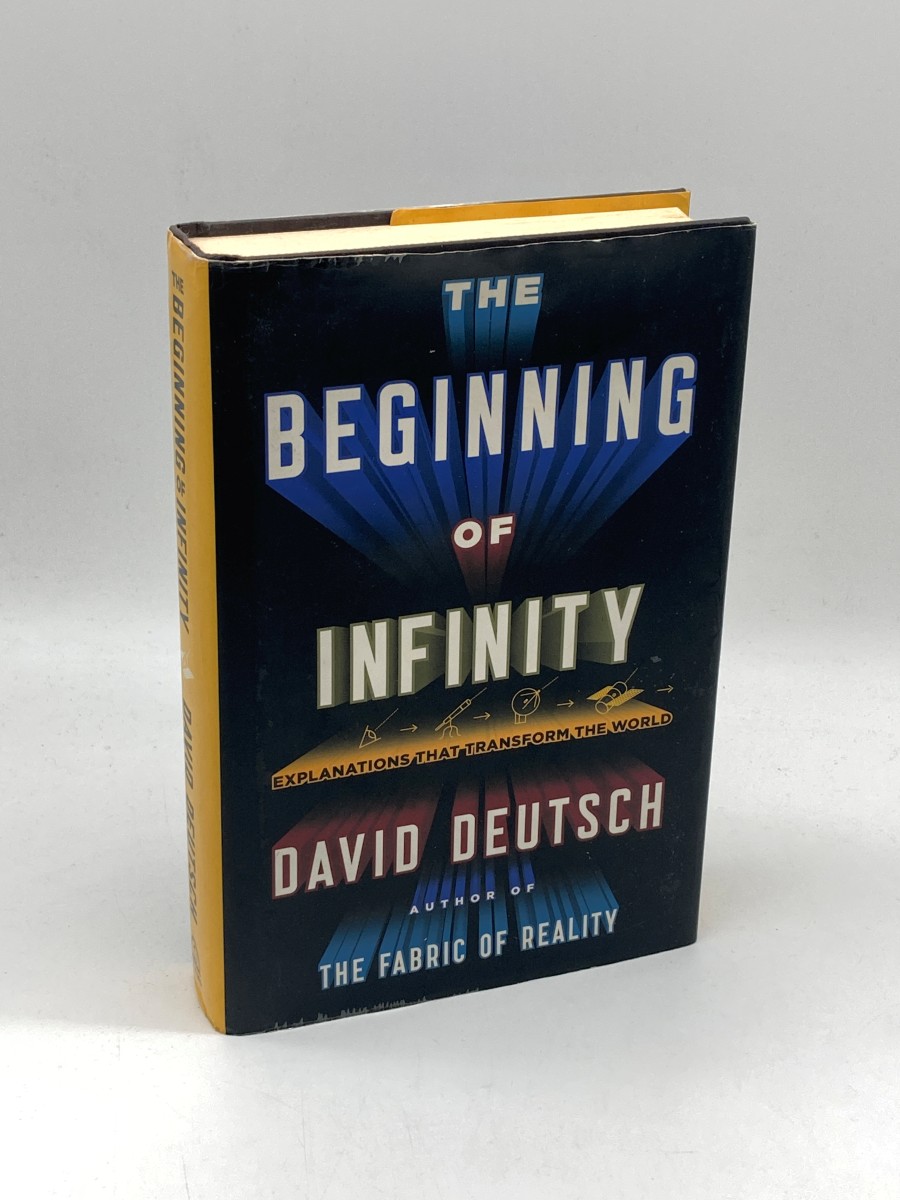 The Beginning of Infinity Explanations That Transform the World