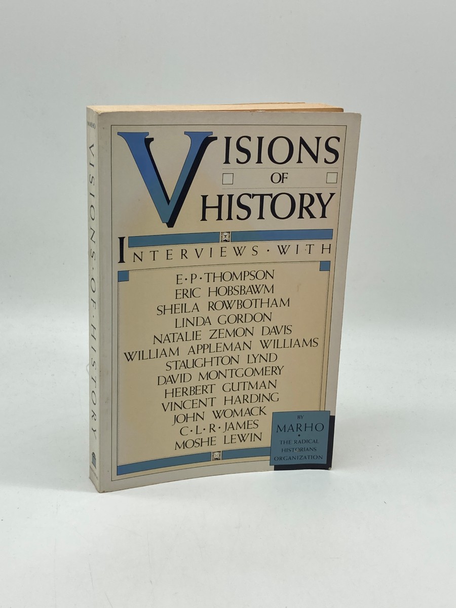 Visions of History Interviews with Notable Persons
