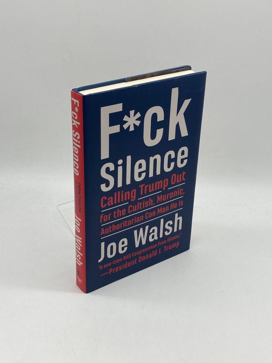 F*Ck Silence Calling Trump out for the Cultish, Moronic, Authoritarian Con Man He Is