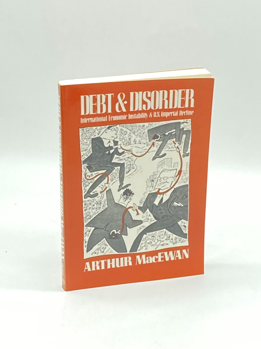 Debt and Disorder International Economic Instability & U. S. Imperial Decline
