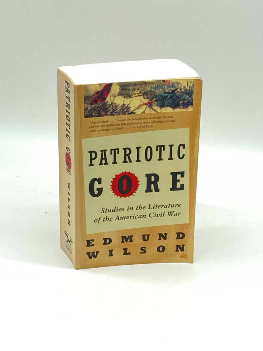 Patriotic Gore Studies in the Literature of the American Civil War