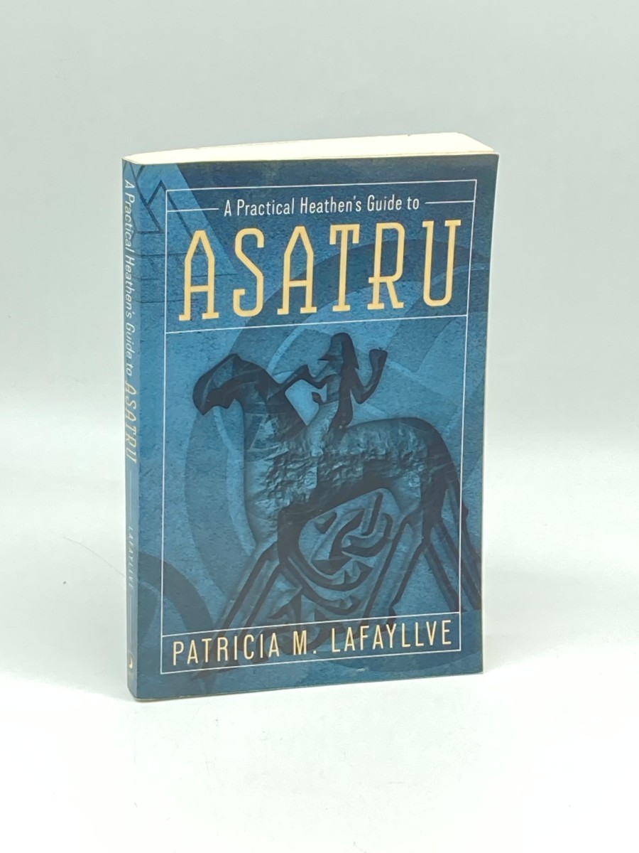 A Practical Heathen's Guide to Asatru (First Printing)