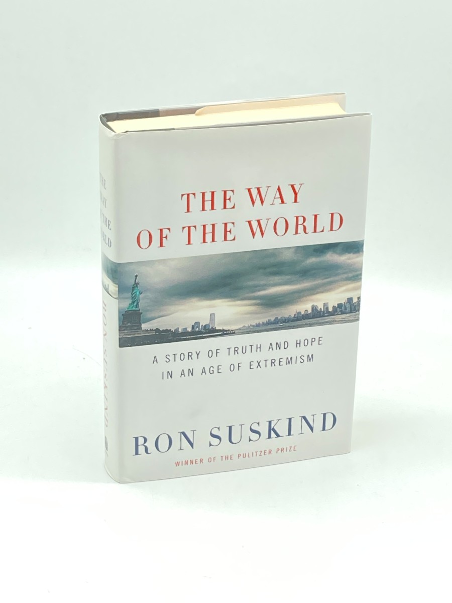 The Way of the World (First Printing) A Story of Truth and Hope in an Age of Extremism