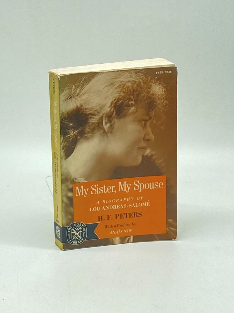 My Sister, My Spouse A Biography of Lou Andreas-Salome