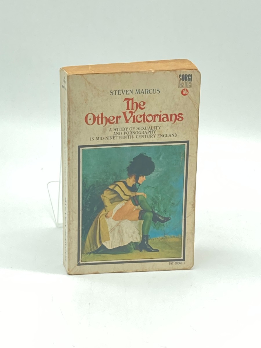 The Other Victorians A Study of Sexuality and Pornography in Mid-Nineteenth Century England