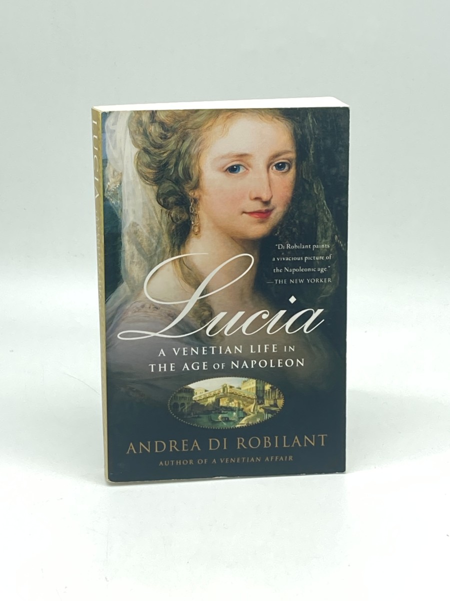 Lucia A Venetian Life in the Age of Napleon