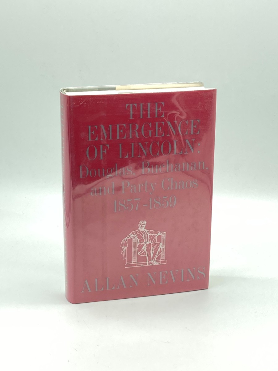 The Emergence of Lincoln, Vol. 1 Douglas, Buchanan, and Party Chaos, 1857-1859