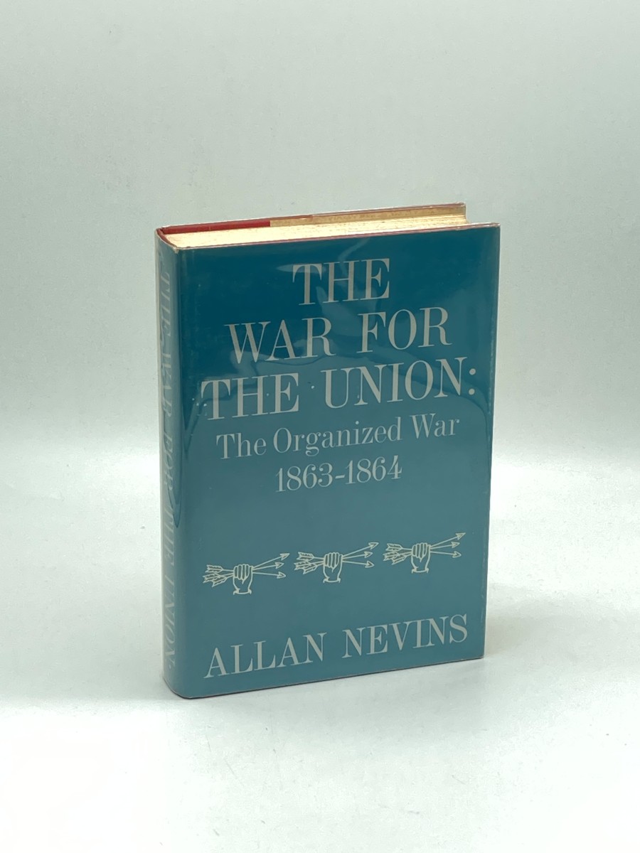 The War for the Union, Vol. 3 The Organized War, 1863-1864)