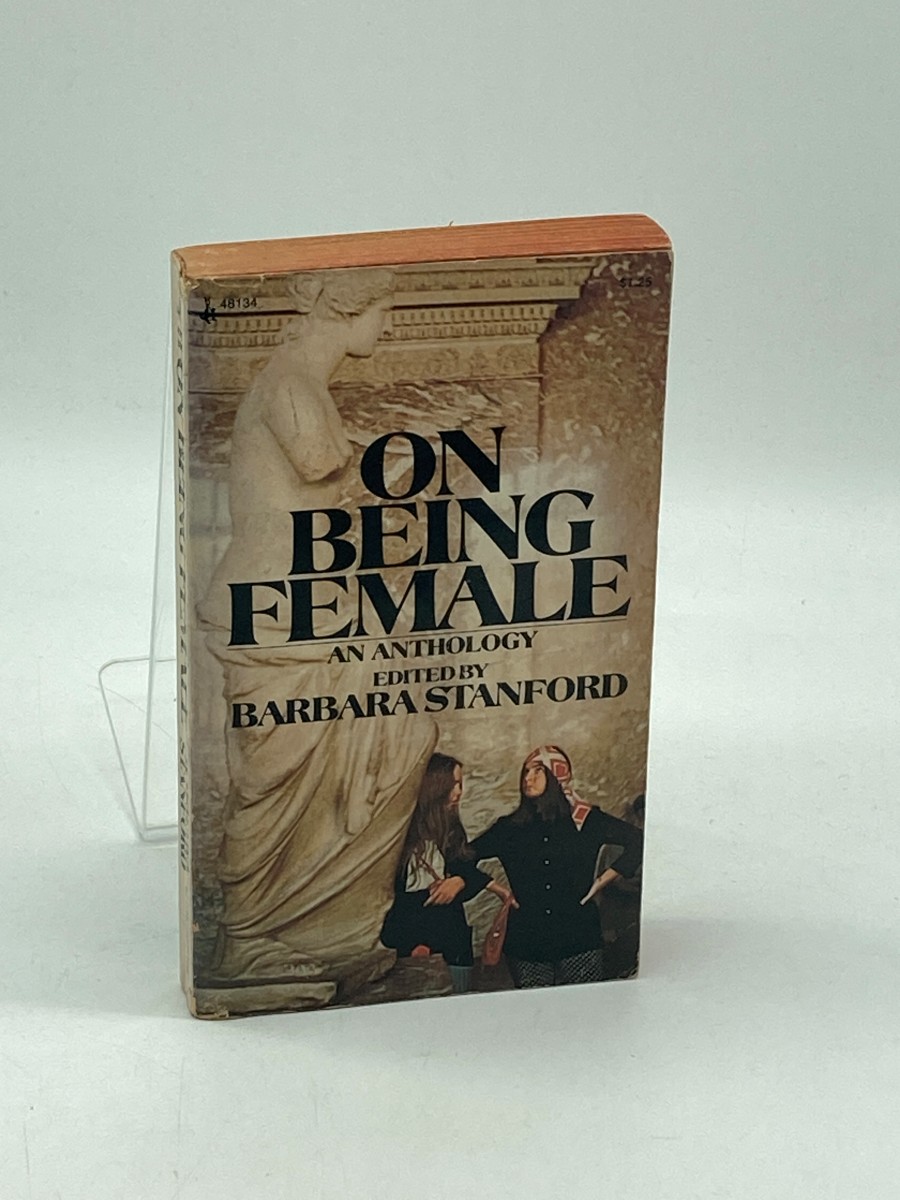 On Being Female An Anthology