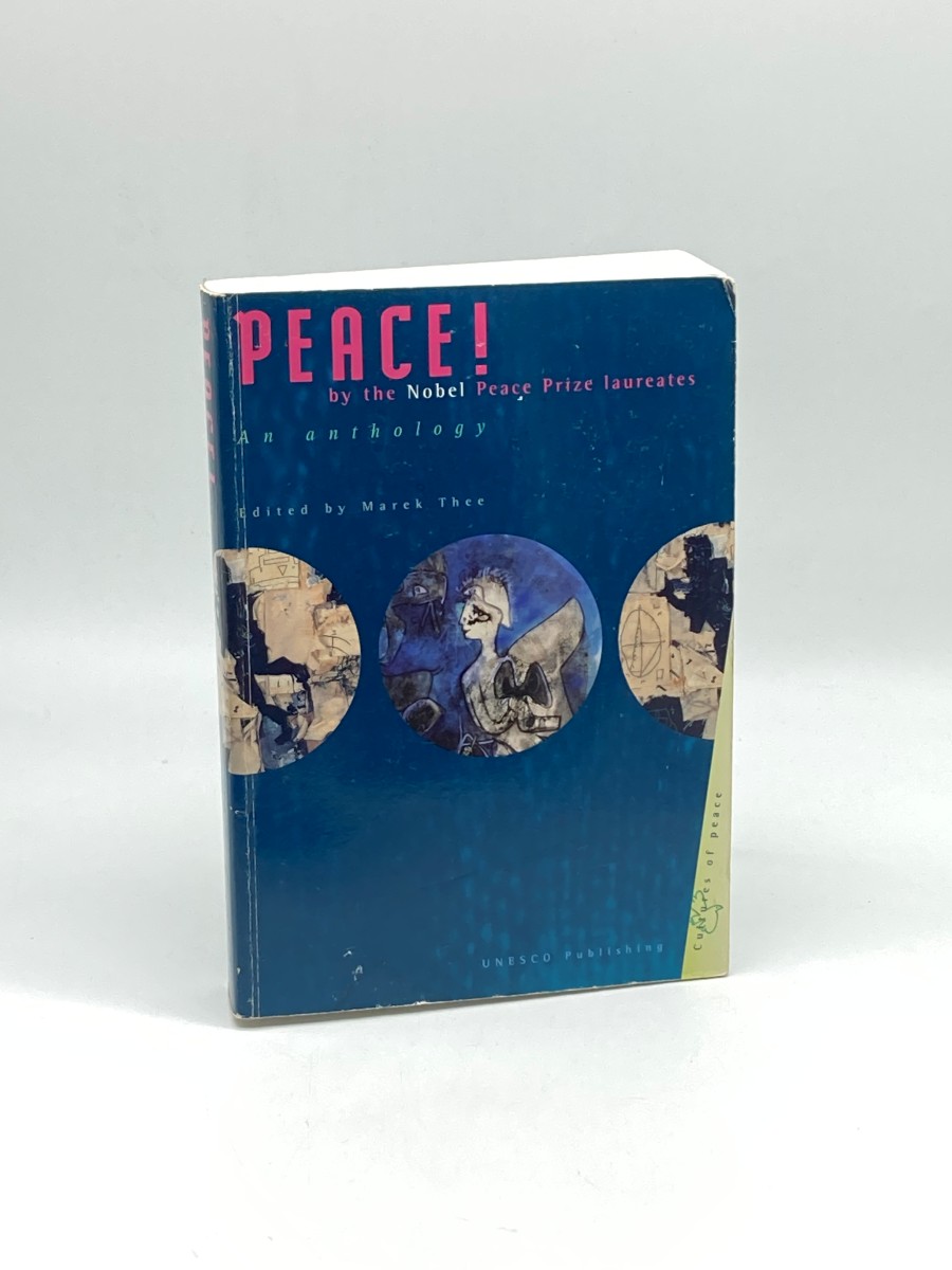 Peace! By the Nobel Peace Prize Laureates An Anthology