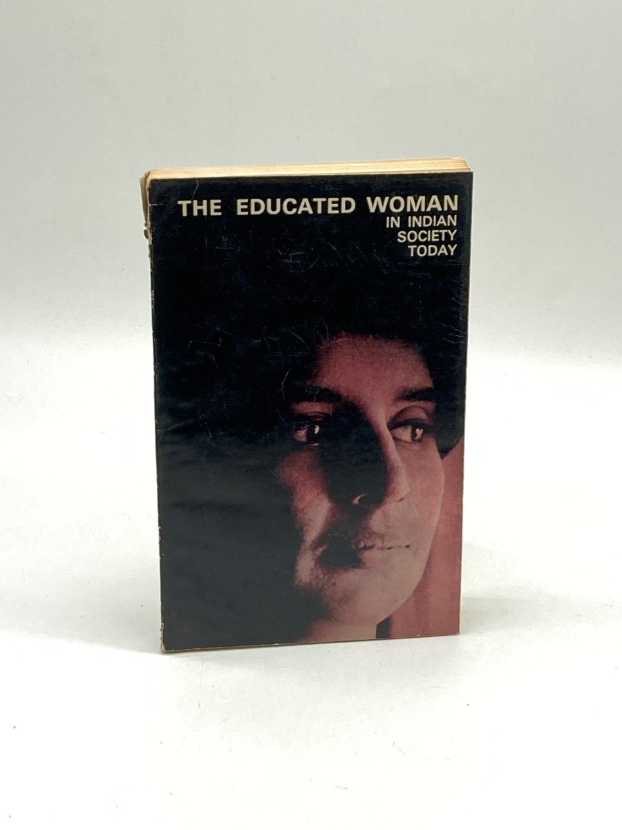 The Educaded Woman In Indian Society Today