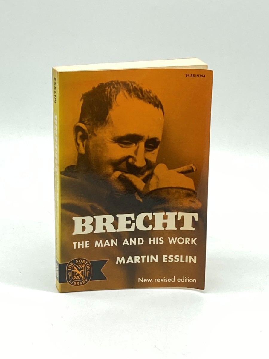 Brecht; the Man and His Work