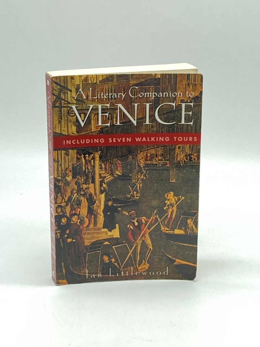 A Literary Companion to Venice Including Seven Walking Tours