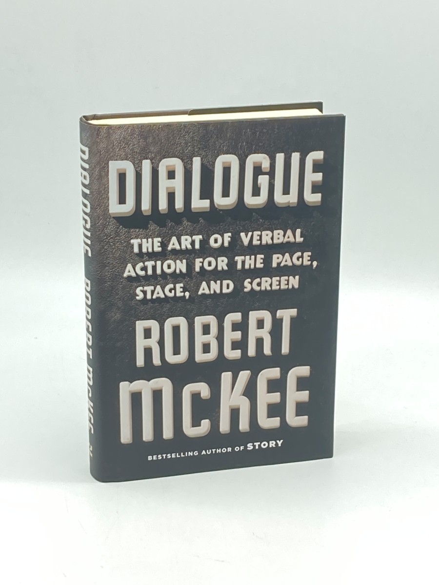 Dialogue (First Printing) The Art of Verbal Action for Page, Stage, and Screen