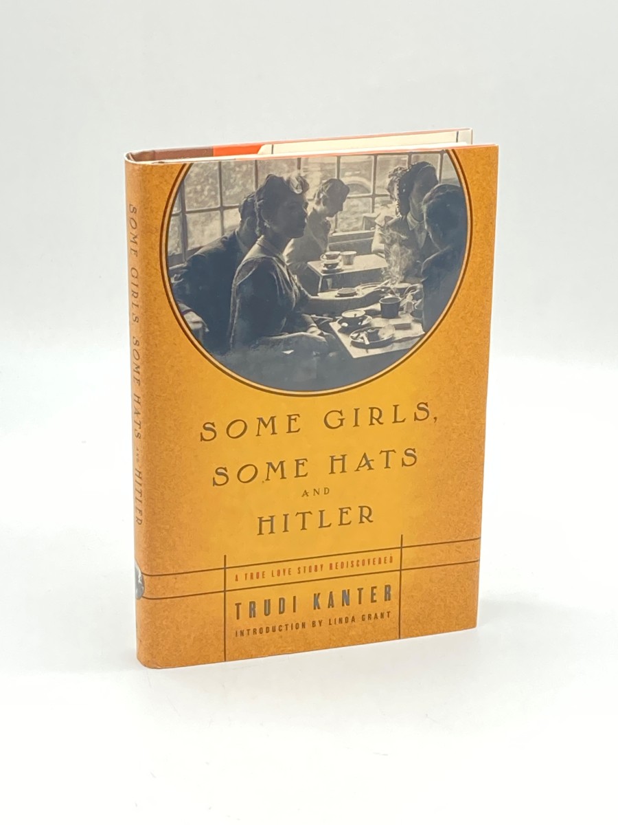 Some Girls, Some Hats and Hitler A True Love Story Rediscovered