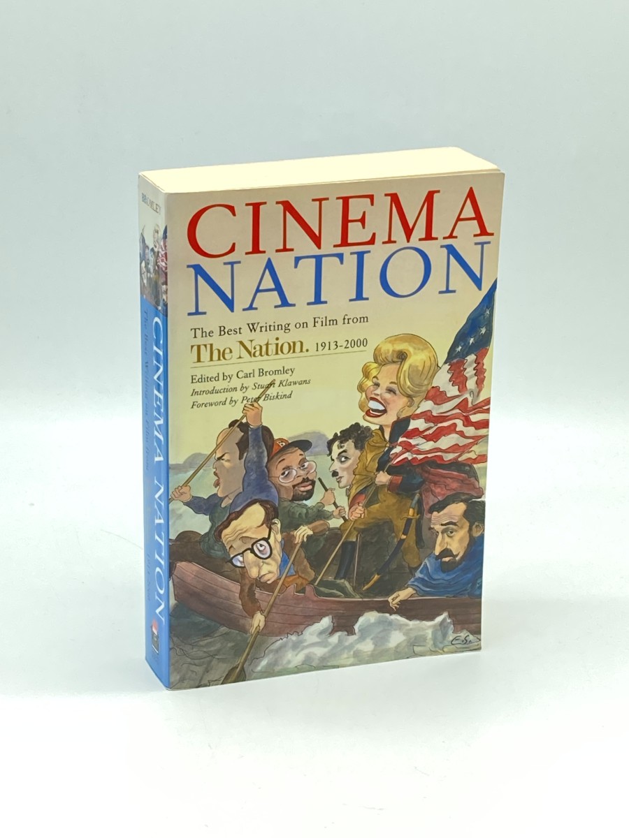 Cinema Nation The Best Writing on Film from the Nation. 1913-2000