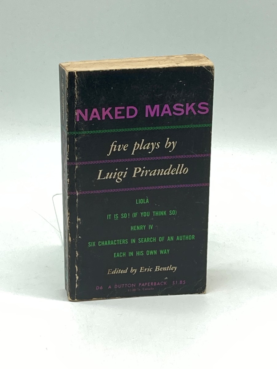 Naked Masks Five Plays by Luigi Pirandello