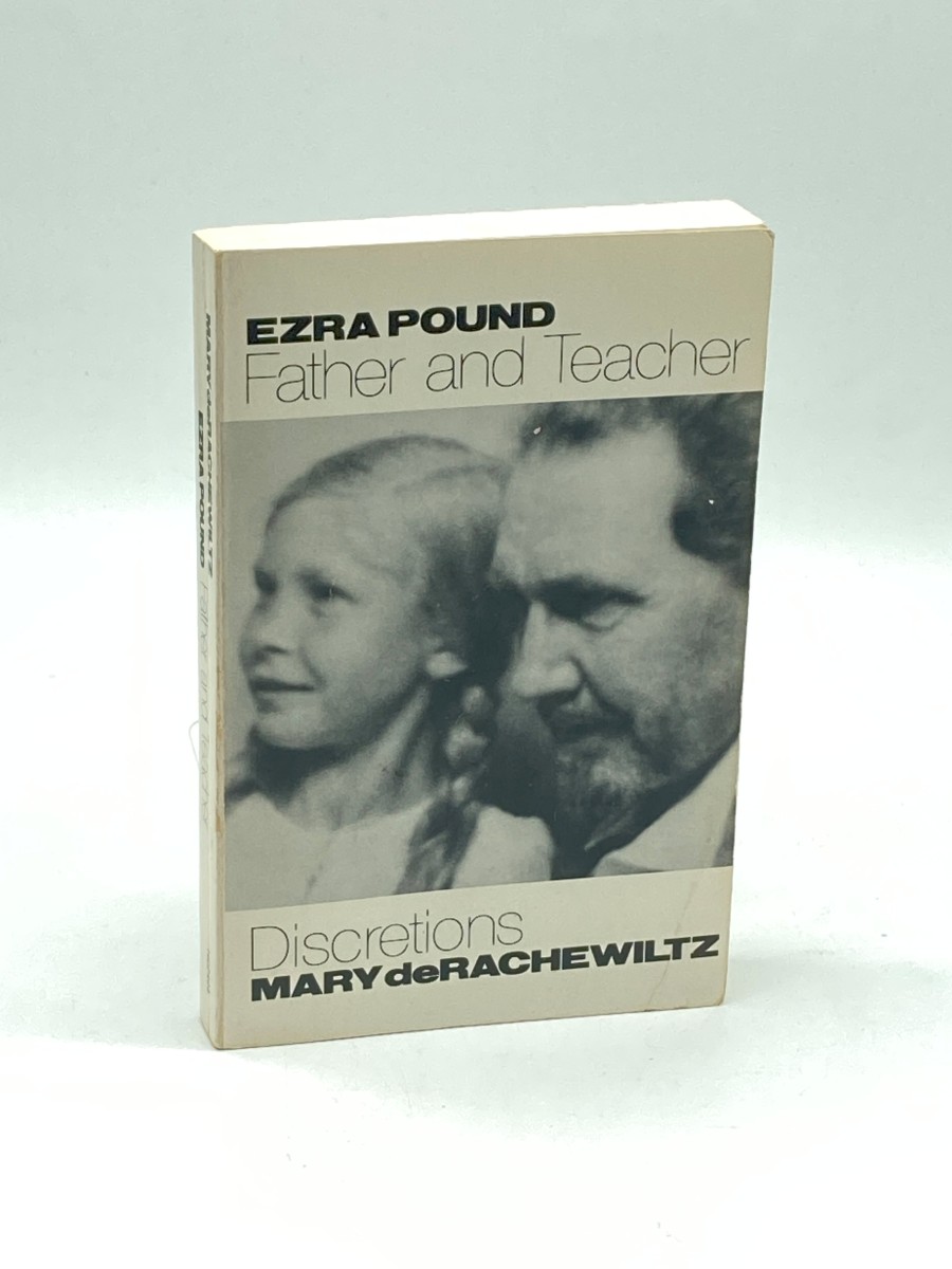 Ezra Pound, Father and Teacher (Signed) Discretions