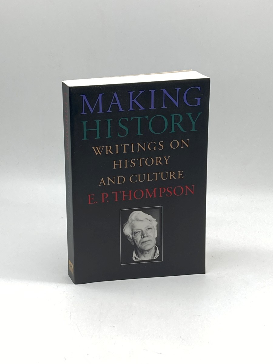 Making History Writings on History and Culture