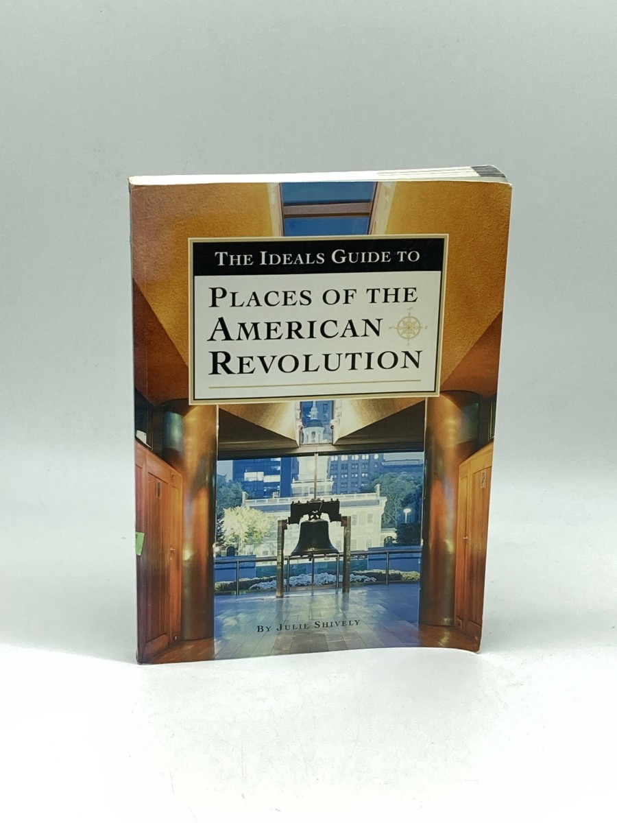 The Ideals Guide to Places of the American Revolution