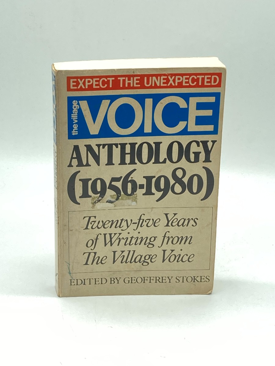 The Village Voice Anthology Twenty-Five Years of Writing from the Village Voice