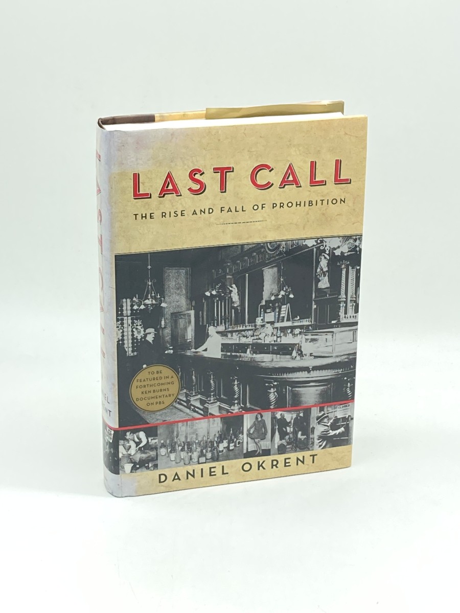 Last Call The Rise and Fall of Prohibition