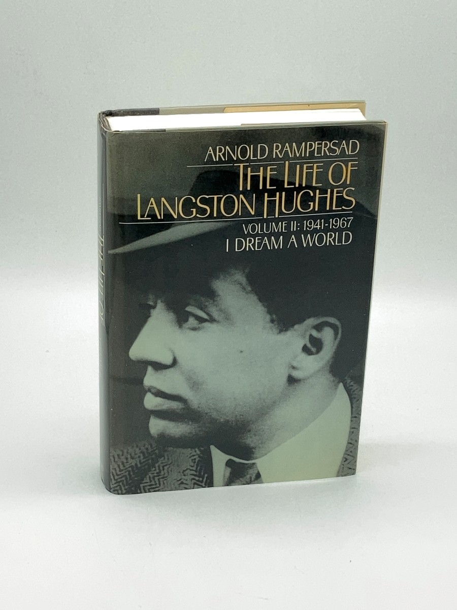 The Life of Langston Hughes Volume 2 1941 - 1967: I Dream a World
