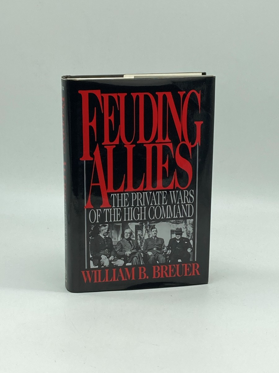 Feuding Allies (First Printing) The Private Wars of the High Command