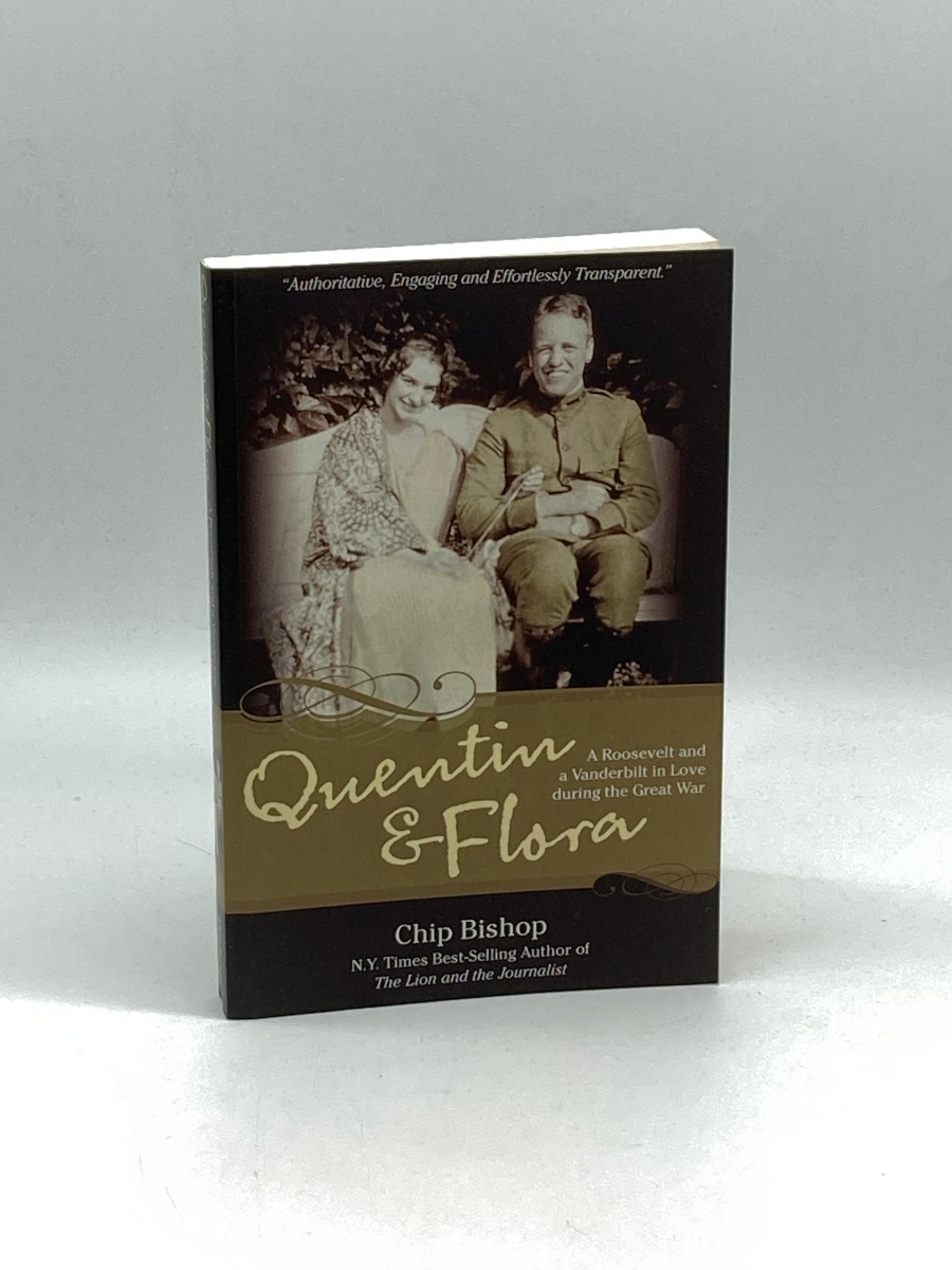Quentin & Flora A Roosevelt and a Vanderbilt in Love During the Great War