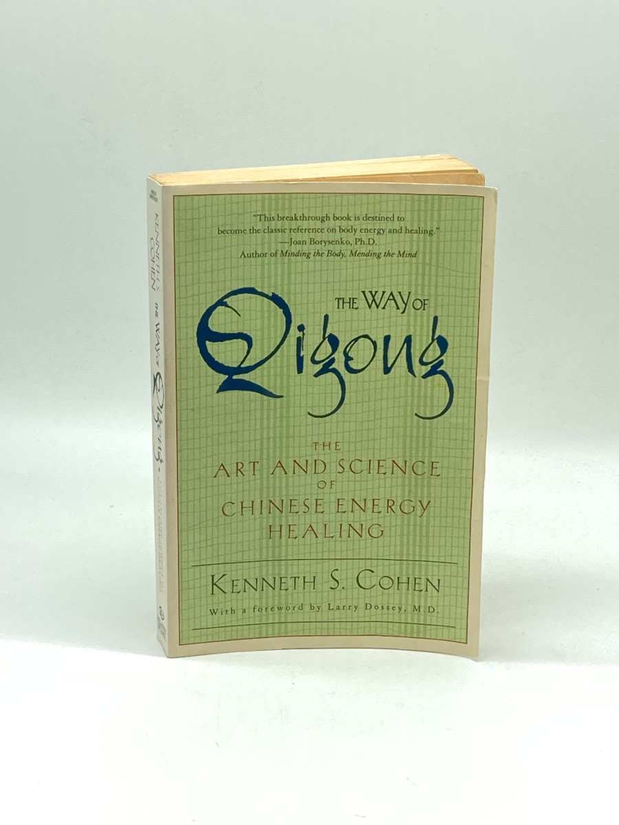 The Way of Qigong The Art and Science of Chinese Energy Healing