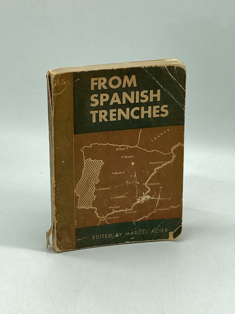 From Spanish Trenches Recent Letters from Spain