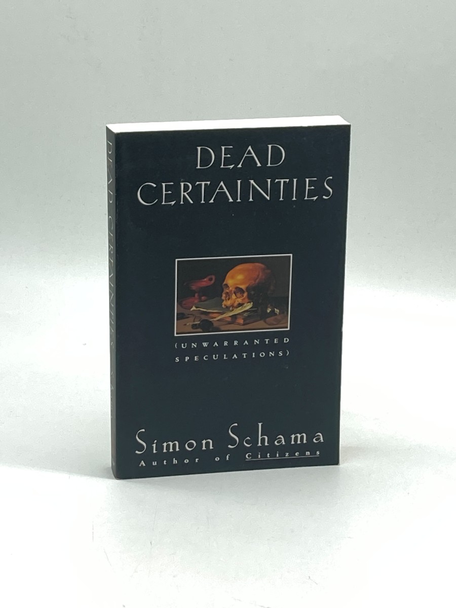 Dead Certainties Unwarranted Speculations