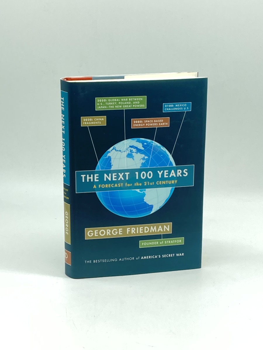Image for The Next 100 Years A Forecast for the 21St Century The Next 100 Years A Forecast for the 21St Century