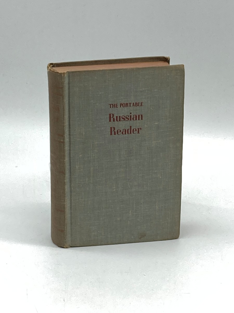 The Portable Russian Reader (1947) A Collection Newly Translated from Classical and Present-Day Authors
