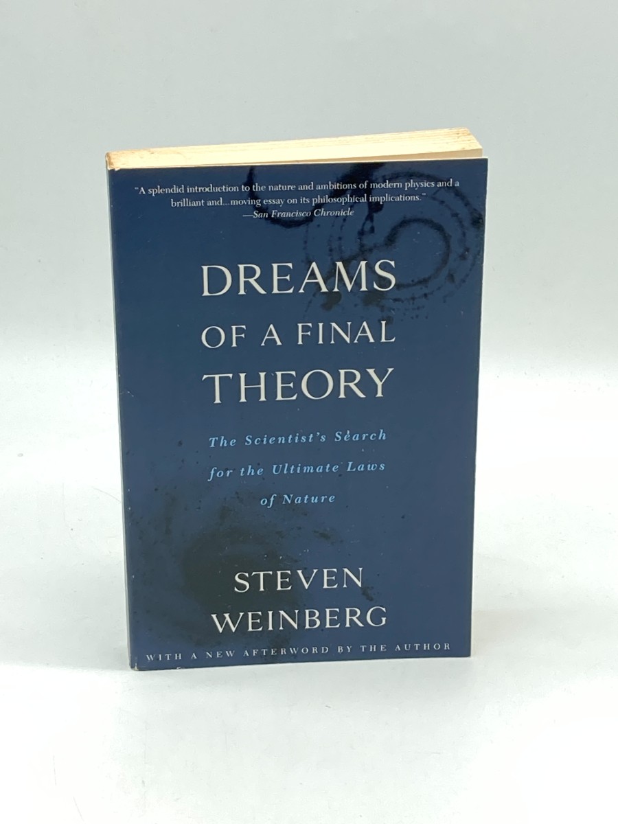 Image for Dreams of a Final Theory The Scientist's Search for the Ultimate Laws of Nature Dreams of a Final Theory The Scientist's Search for the Ultimate Laws of Nature