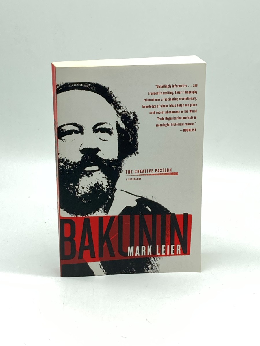 Image for Bakunin The Creative Passion # a Biography Bakunin The Creative Passion # a Biography