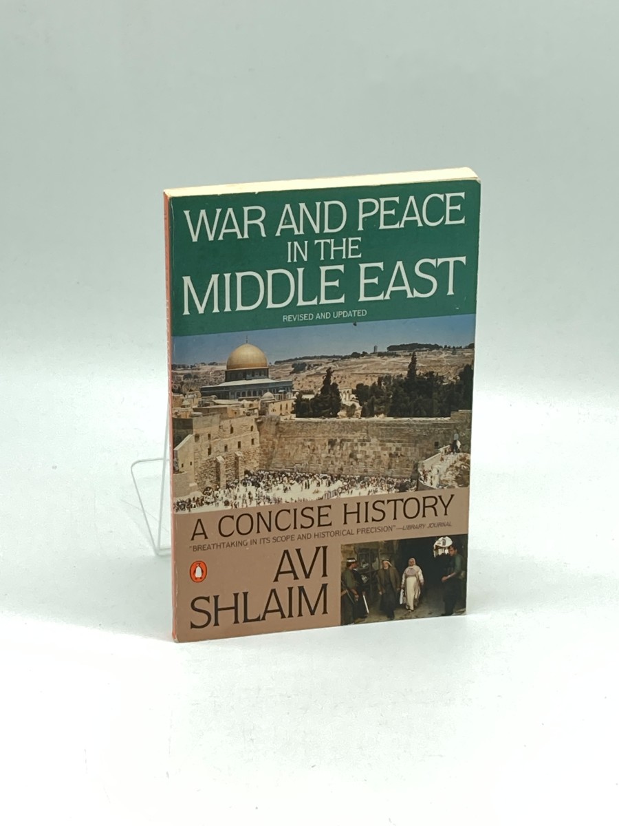 War and Peace in the Middle East A Concise History, Revised and Updated