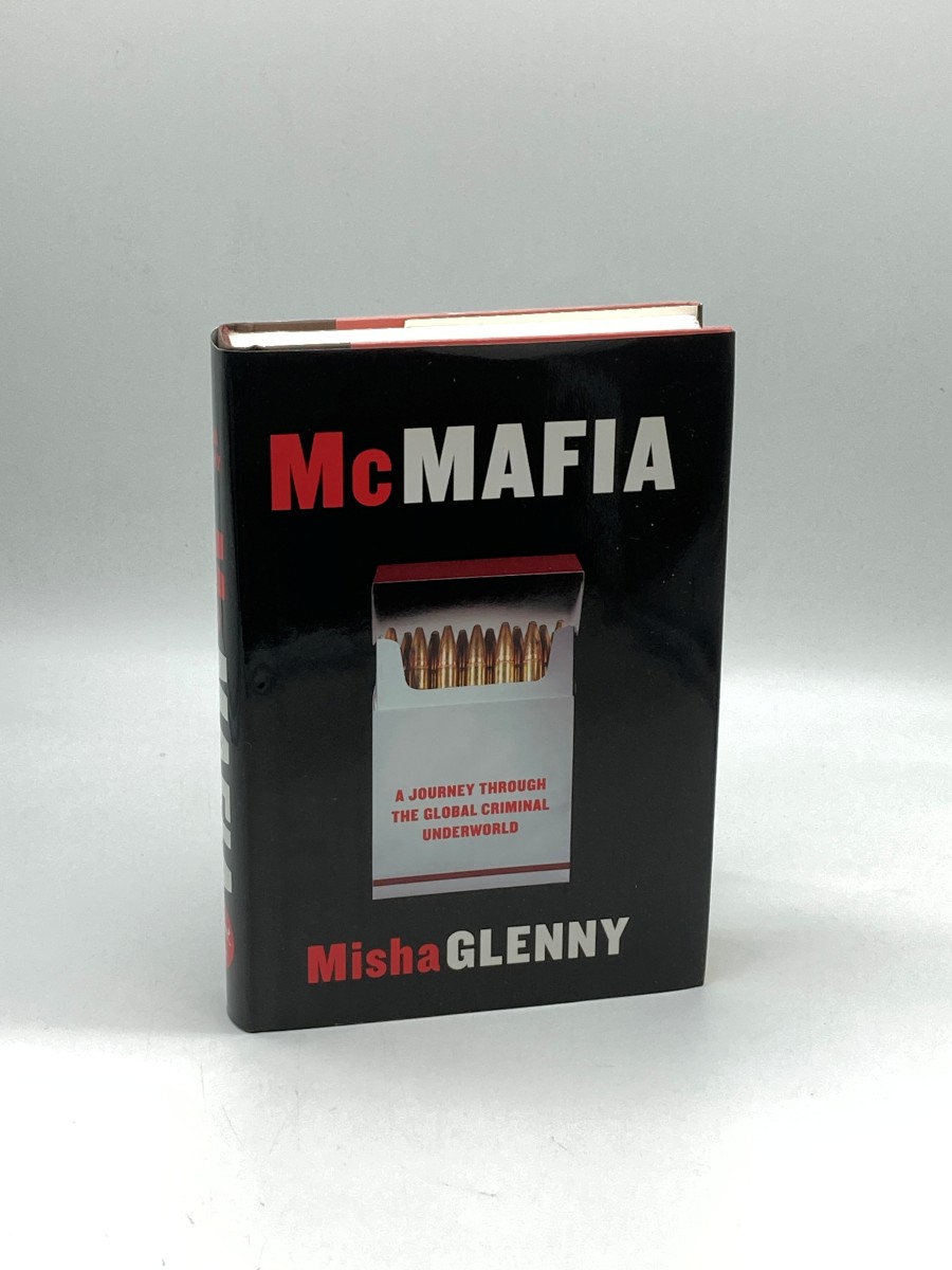 McMafia A Journey through the Global Criminal Underworld