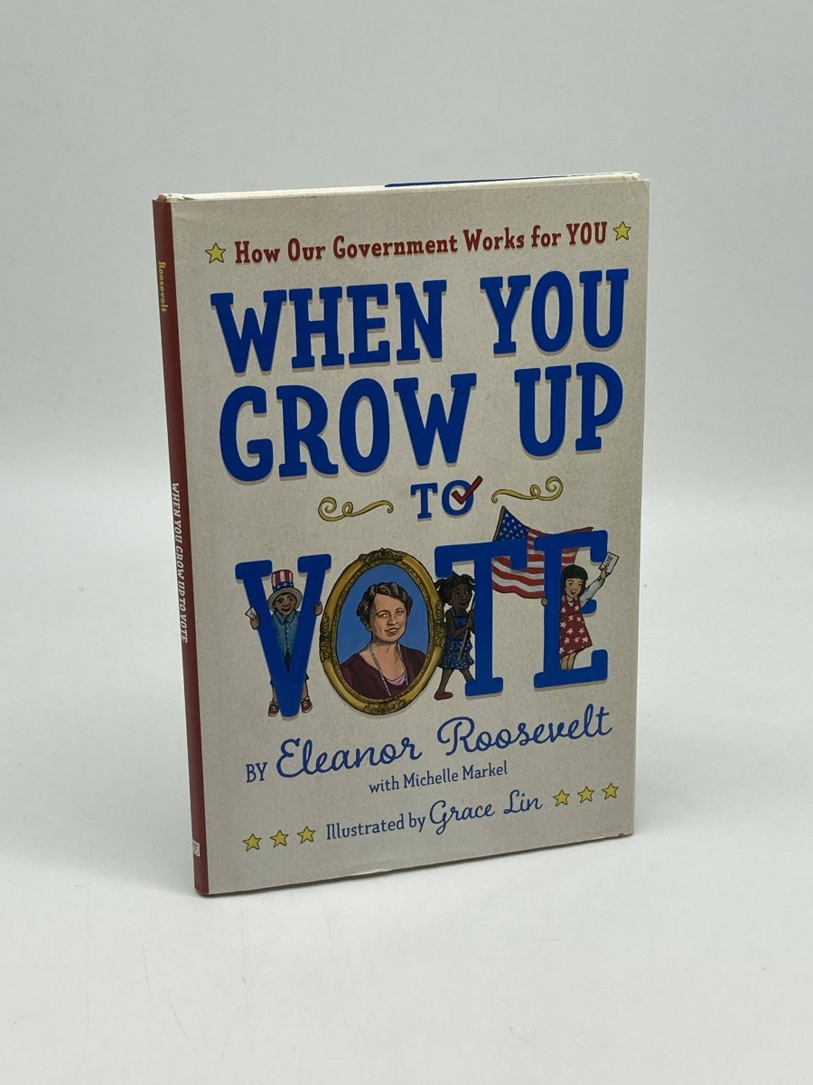 When You Grow Up to Vote (First Printing) How Our Government Works for You