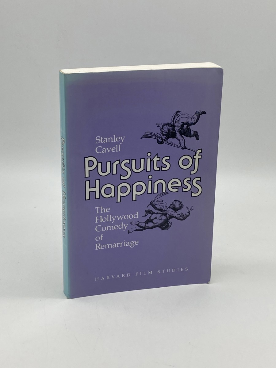 Pursuits of Happiness The Hollywood Comedy of Remarriage