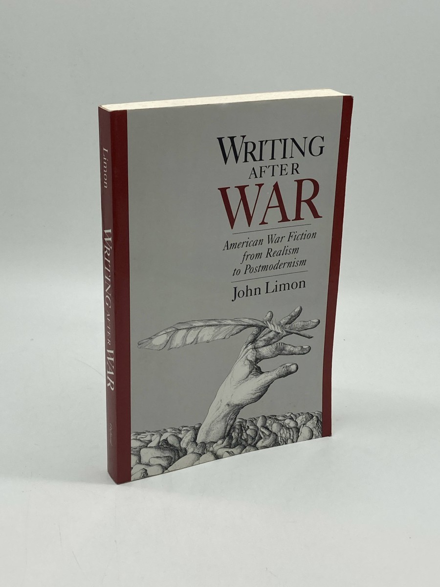 Writing after War (First Printing) American War Fiction from Realism to Postmodernism