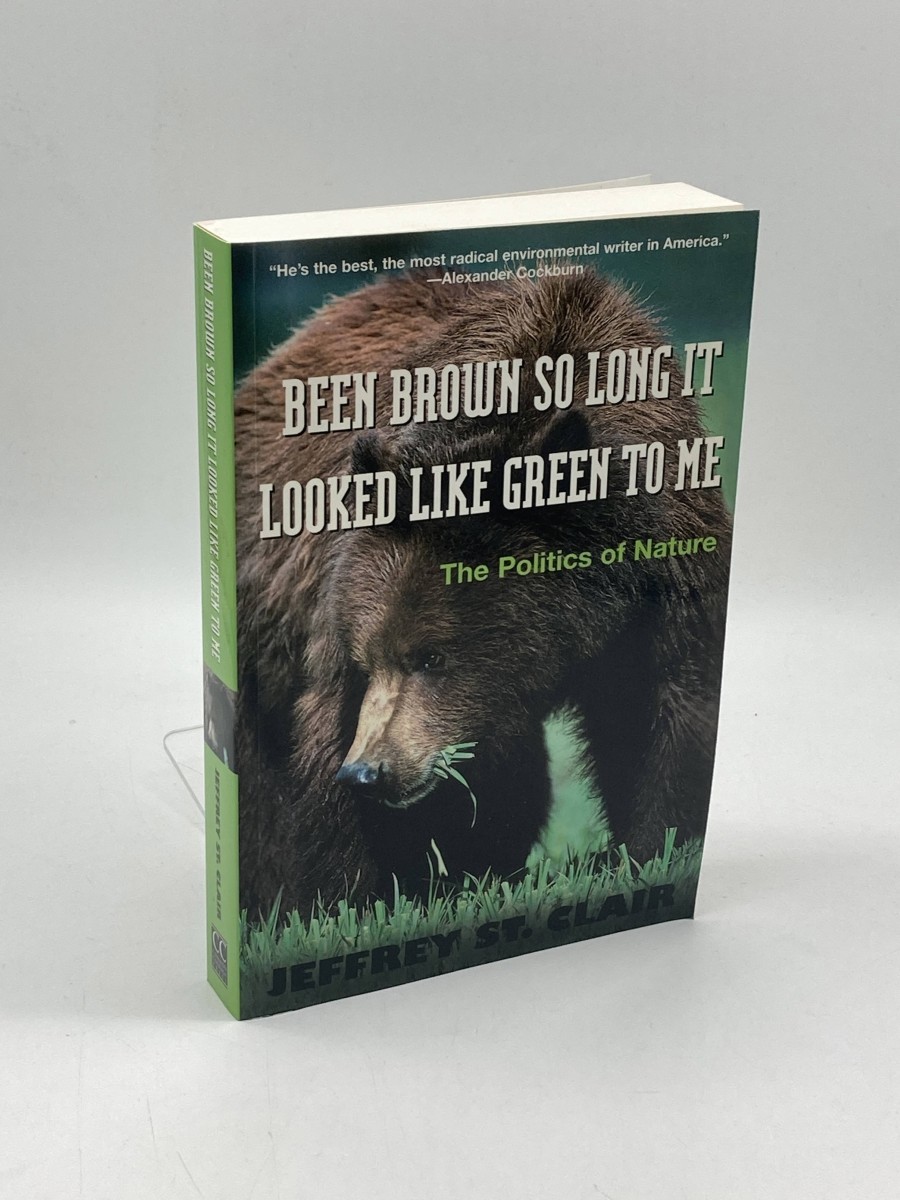 Been Brown so Long, it Looked like Green to Me The Politics of Nature