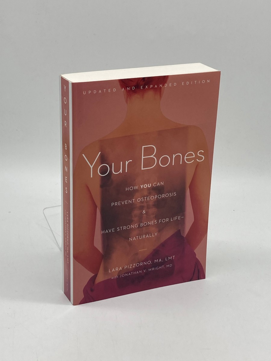 Your Bones How You Can Prevent Osteoporosis and Have Strong Bones for Life-Naturally