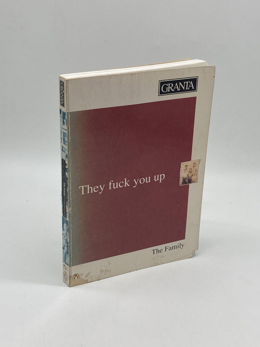 Granta 37, the Family They Fuck You Up