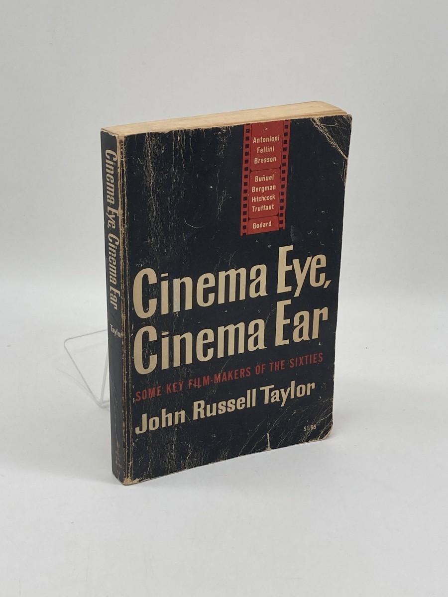 Cinema Eye, Cinema Ear Some Key Film-Makers of the Sixties
