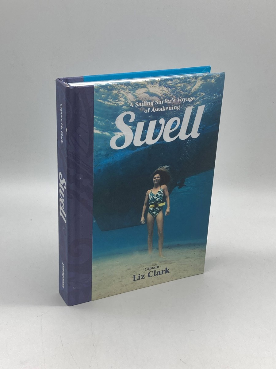 Swell A Sailing Surfer's Voyage of Awakening