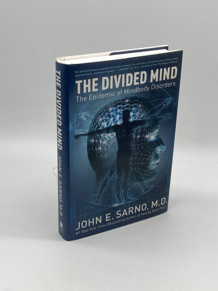 The Divided Mind (First Printing) The Epidemic of Mindbody Disorders