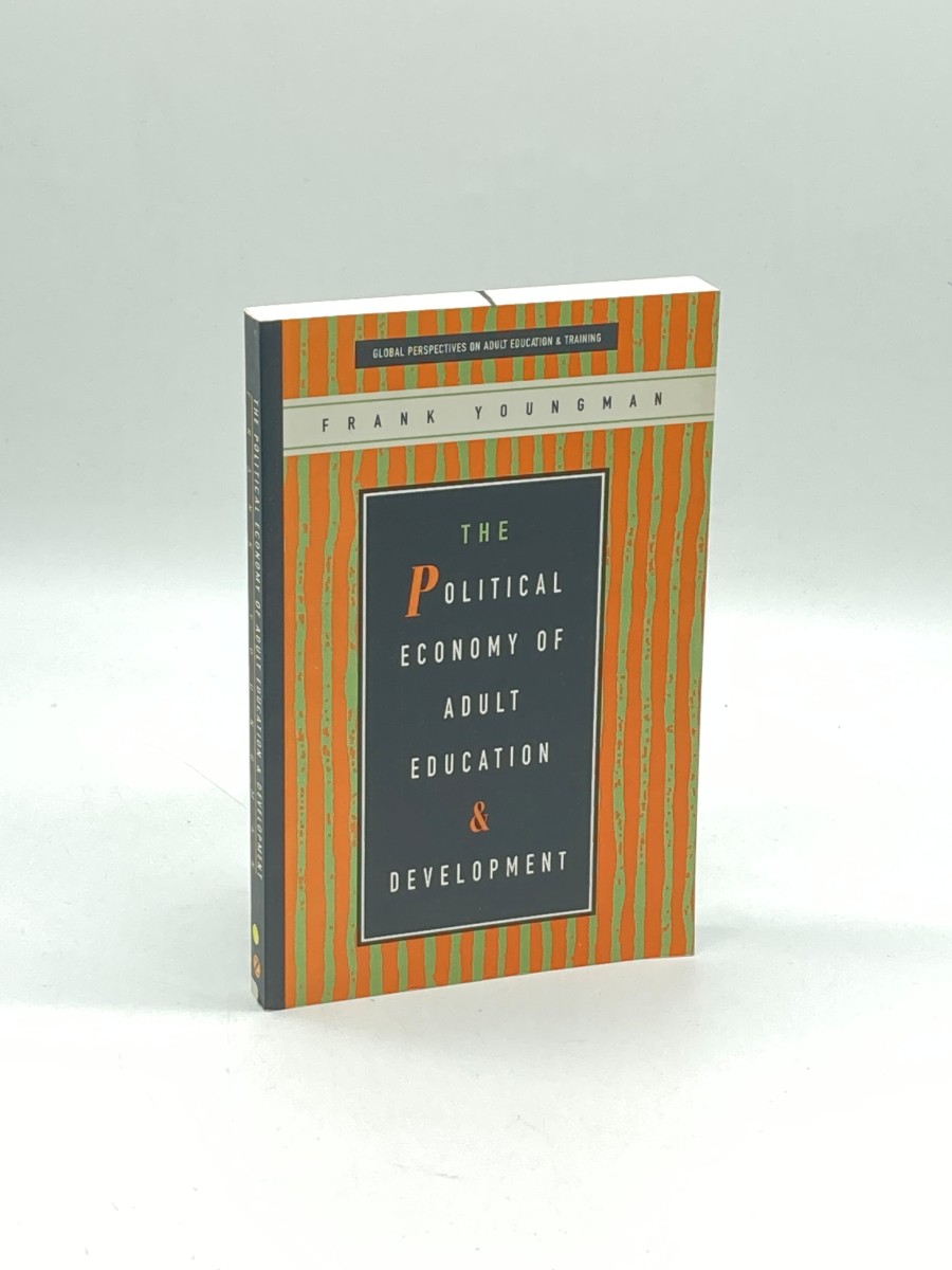 Image for The Political Economy of Adult Education and Development The Political Economy of Adult Education and Development