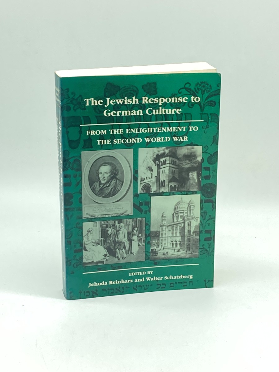 The Jewish Response to German Culture From the Enlightenment to the Second World War