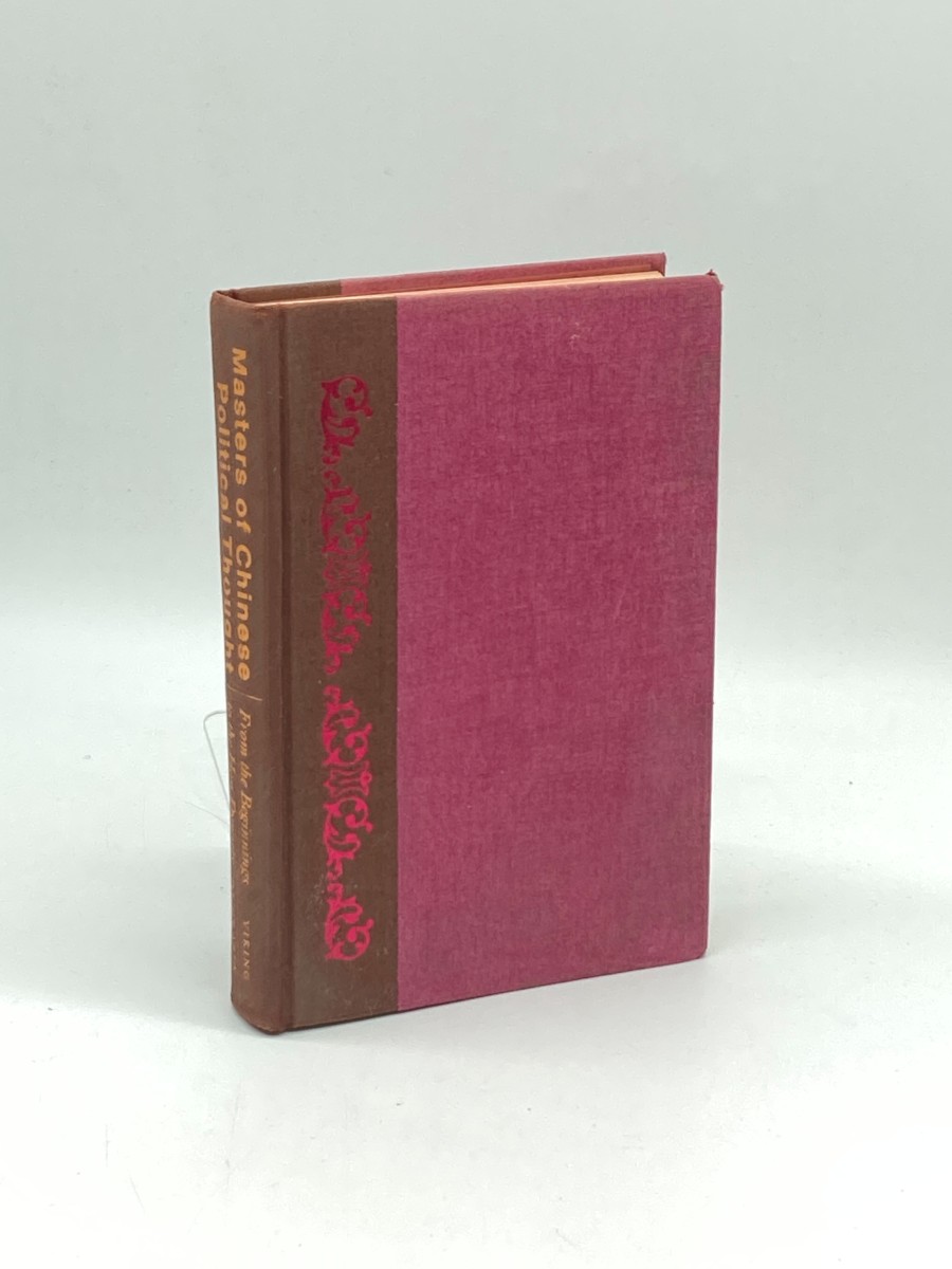 Masters of Chinese Political Thought From the Beginnings of the Han Dynasty